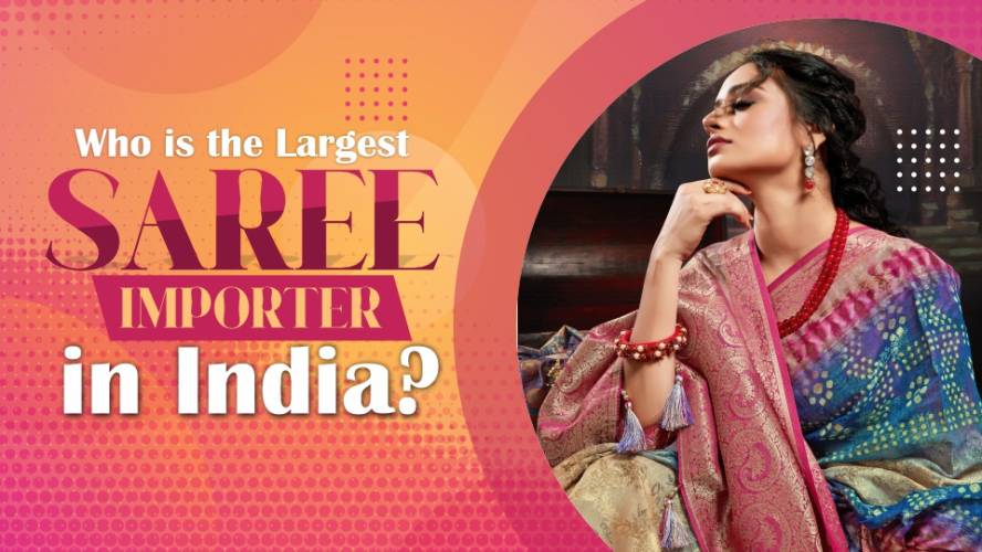 Ajmera Fashion: India Largest Saree Importer Leading the Global Market