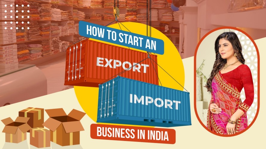 How to Start an Import Export Business in India