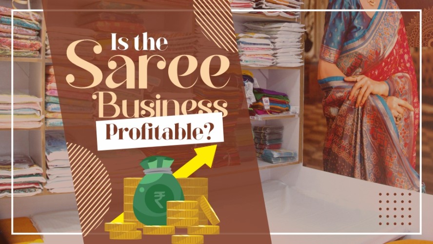 Is The Saree Business Profitable