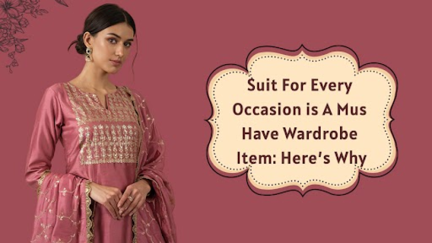 Suit For Every Occasion is A Mus Have Wardrobe Item: Here’s Why