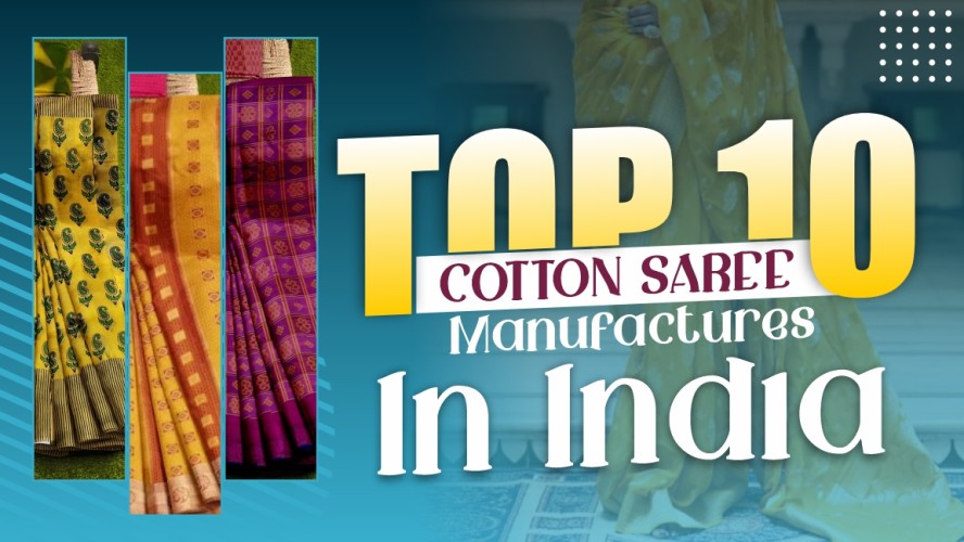 Top 10 Cotton Saree Manufactures In India