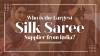 Who is the largest silk saree supplier from India