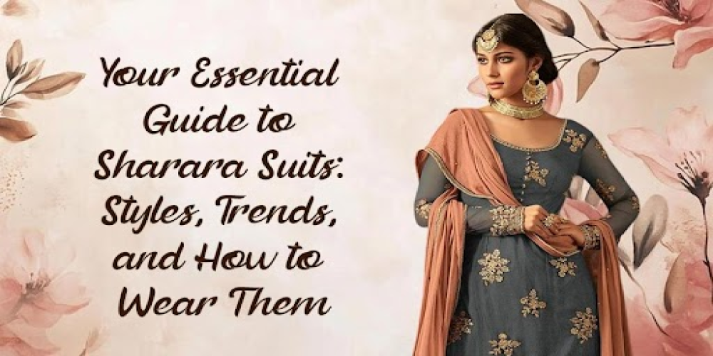 Your Essential Guide to Sharara Suits: Styles, Trends, and How to Wear Them